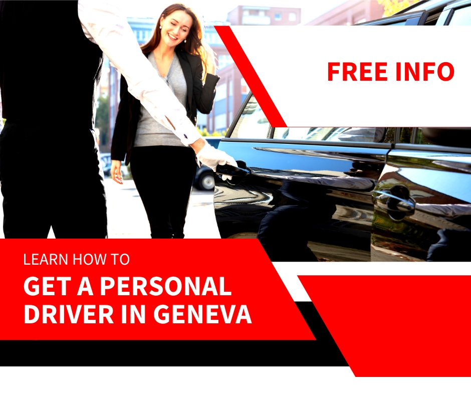 Looking for a personal driver in Geneva Switzerland